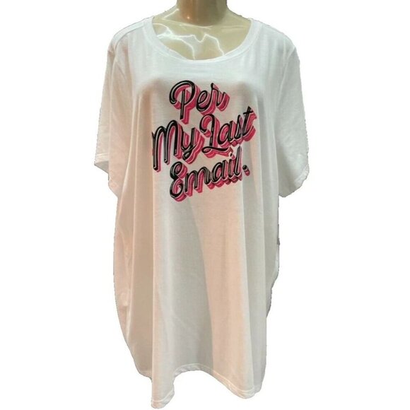 Torrid +5 White Crew Neckline Per My Email Text Graphic Short Sleeve T- Shirt - Picture 2 of 6
